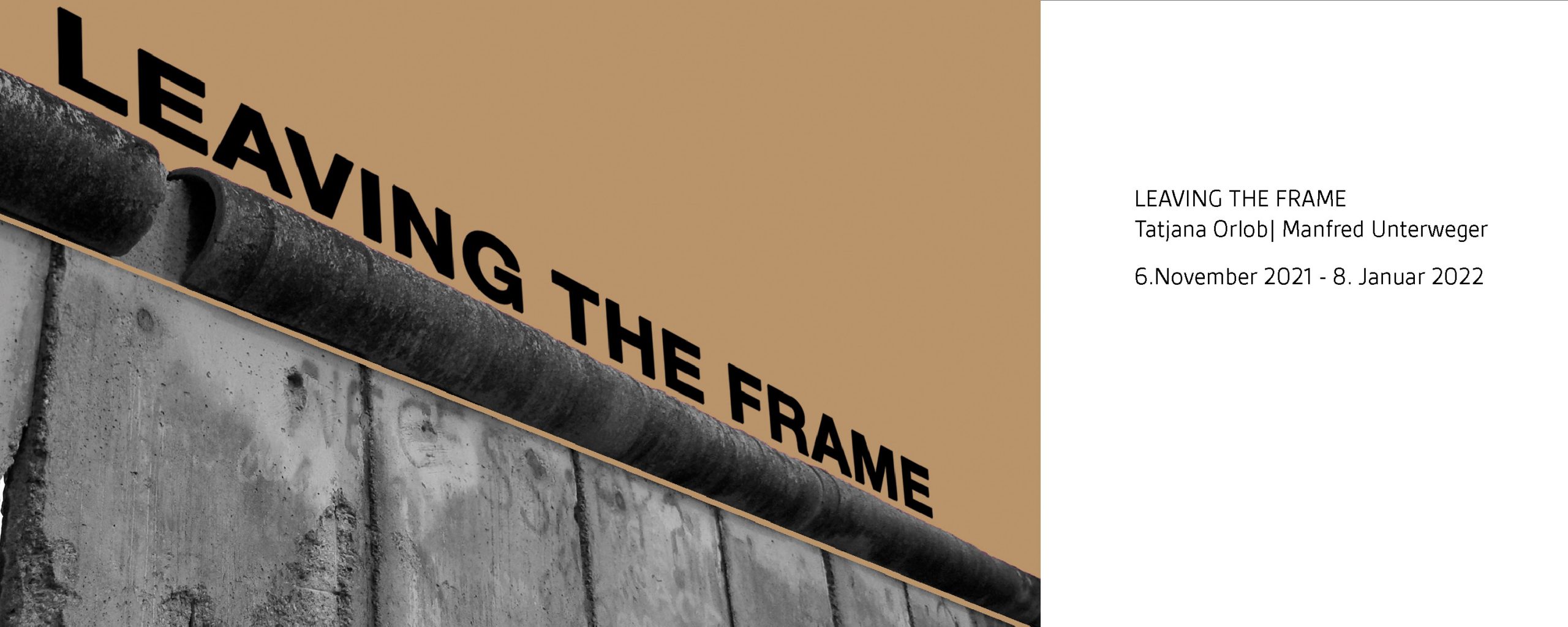Leaving the frame / Tatjana Orlob / Manfred Unterweger undi+i